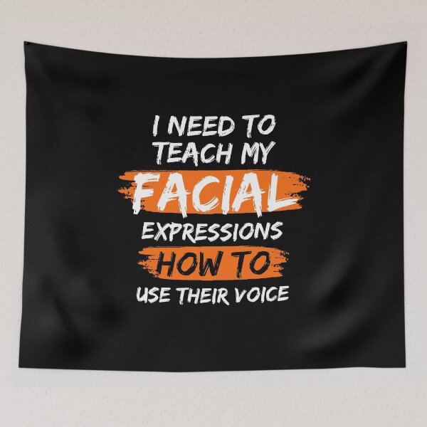 Item preview, I Need To Teach My Facial Expressions How To Use Their Voice designed and sold by mu-art.