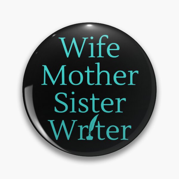 Item preview, Wife Mother Sister Writer designed and sold by TheKnightWriter.
