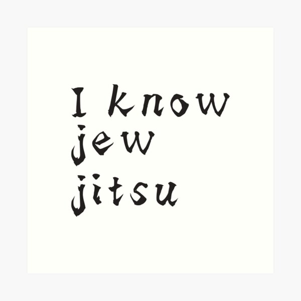 Item preview, I know Jew Jitsu designed and sold by PatternBestFan.