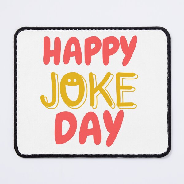 Item preview, Happy Joke Day designed and sold by Simo0455.