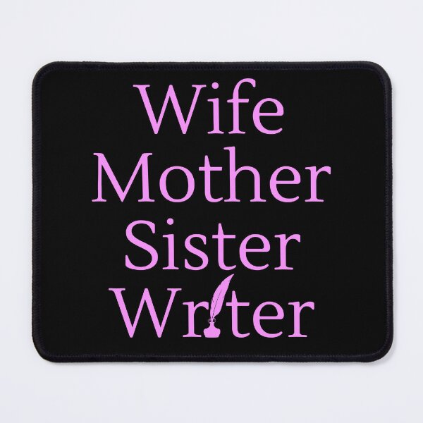 Item preview, Wife Mother Sister Writer - Pink Text designed and sold by TheKnightWriter.