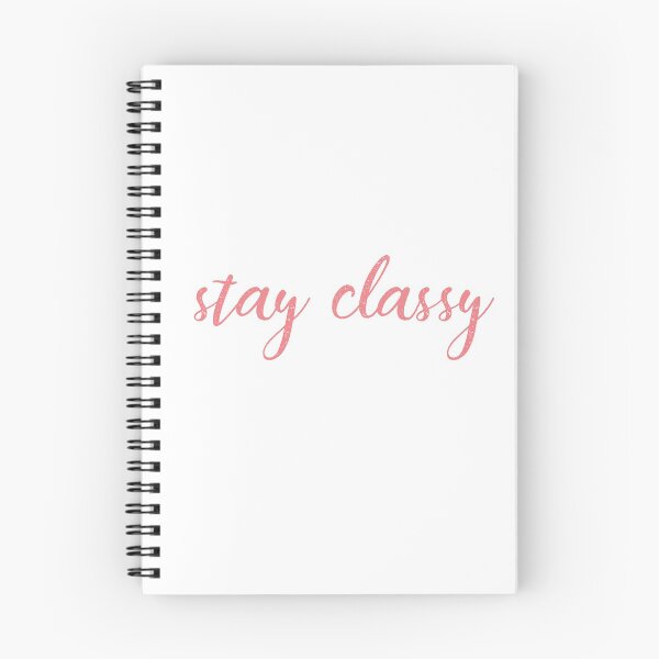 Item preview, Stay Classy designed and sold by Madison Michele.