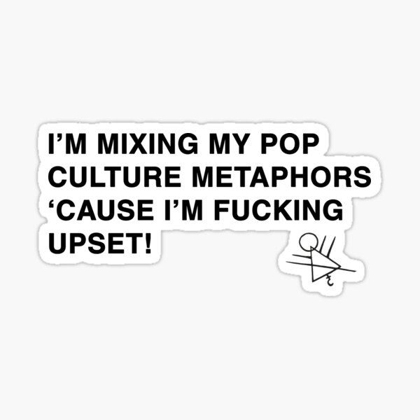 Item preview, I'm mixing my pop culture metaphors designed and sold by Dagashell.