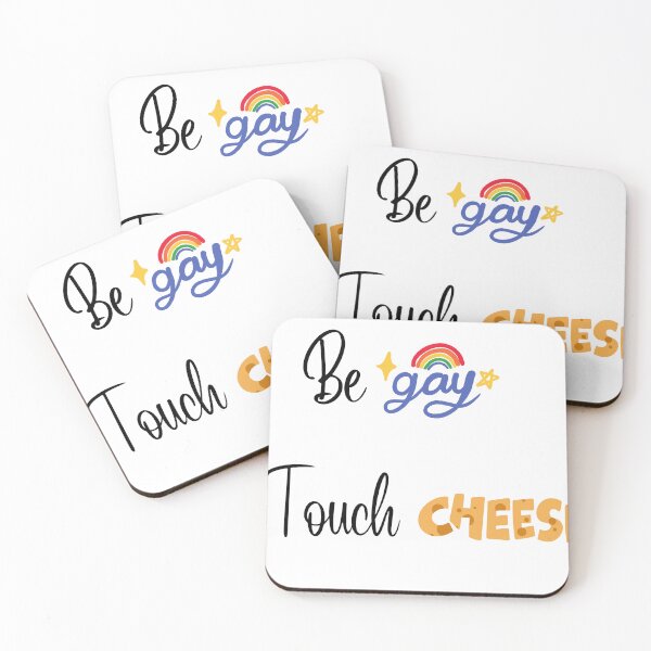 Item preview, Be Gay, Touch Cheese designed and sold by AmandaActually.
