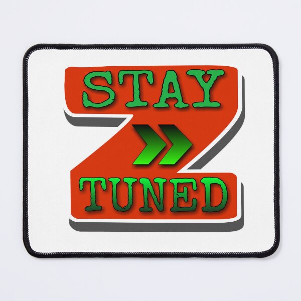 Item preview, Stay Tuned designed and sold by 59SHOP24.