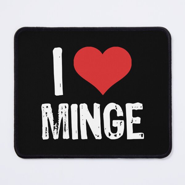 Item preview, I Love Minge designed and sold by The "I Love Everything" Shop.