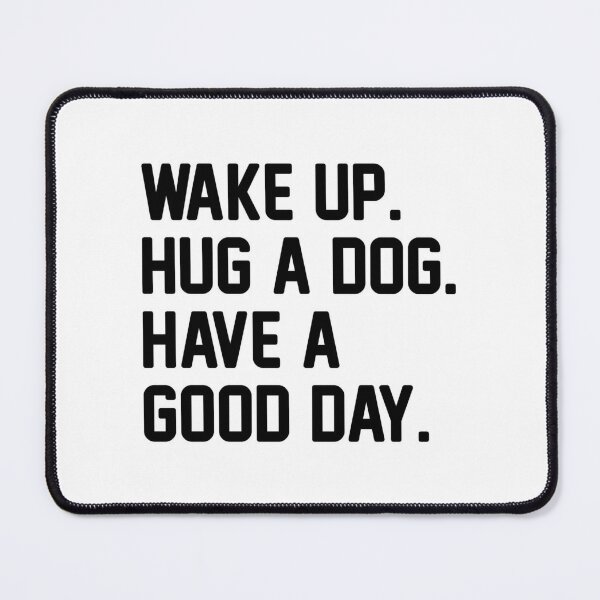 Animal Lover Panties, Wake up Hug a Dog Have A Good Day, Animal