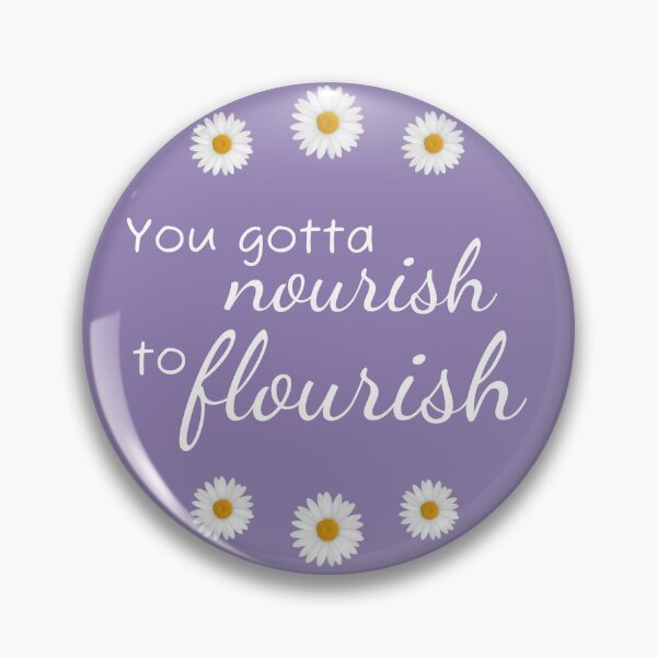 Artikelvorschau, Gotta nourish to flourish! entworfen und verkauft von Stinga Springa.