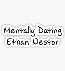 Mentally Dating Ethan Nestor Sticker