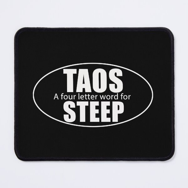 Item preview, Taos A four letter word for Steep designed and sold by Funhog.