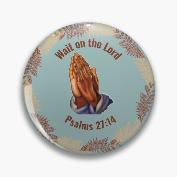 Item preview, Wait Upon the Lord Brown ~ Psalms 27:14 designed and sold by RhondaCGoins.