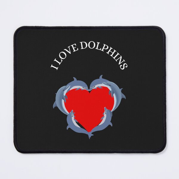 Item preview, I LOVE DOLPHINS- and they look great in any color, Dolphins are natures mystery,-animal lovers nature lovers designed and sold by IORODAN.