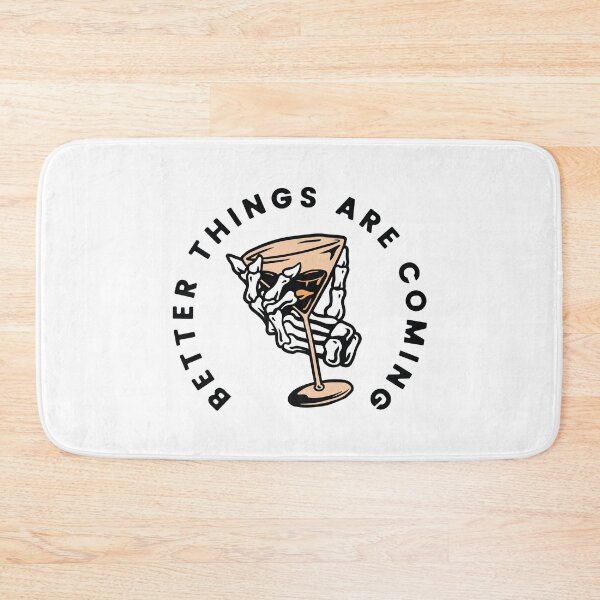 Item preview, Better Things Are Coming designed and sold by Merchinio ⭐⭐⭐⭐⭐.