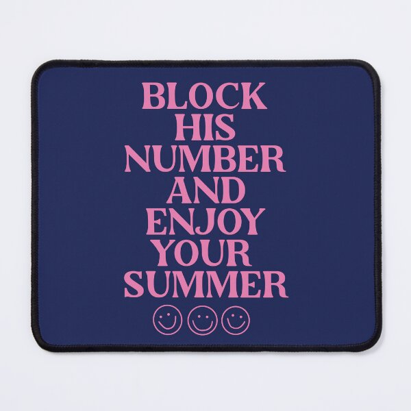 Item preview, Block His Number And Enjoy Your Summer (April Fools) designed and sold by Hope London.