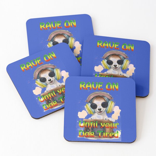 Item preview, "Rave on, Until You're Dog Tired":  Music and Dog Lovers! designed and sold by leyfinder.