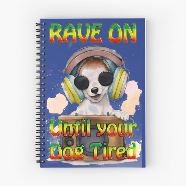 Item preview, "Rave on, Until You're Dog Tired":  Music and Dog Lovers! designed and sold by leyfinder.