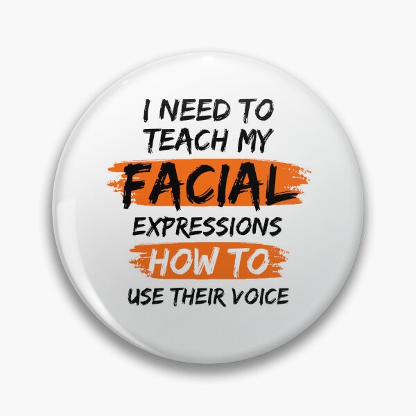 Item preview, I Need To Teach My Facial Expressions How To Use Their Voice designed and sold by mu-art.