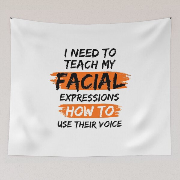 Item preview, I Need To Teach My Facial Expressions How To Use Their Voice designed and sold by mu-art.