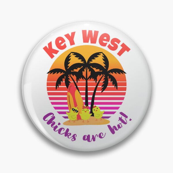 Item preview, Key West Chicks Are Hot! designed and sold by Printriff.