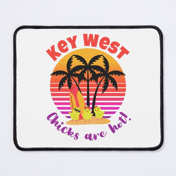 Item preview, Key West Chicks Are Hot! designed and sold by Printriff.