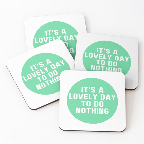 Item preview, It's a lovely day to do nothing designed and sold by sbenadetta13.