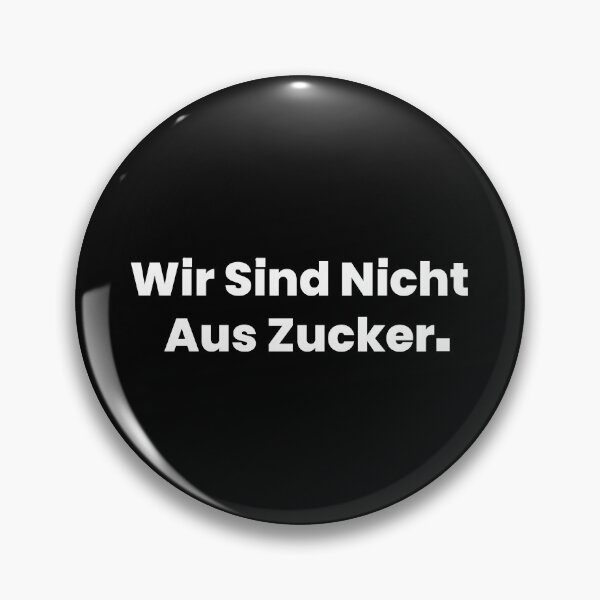 Artikelvorschau, Wir sind nicht aus Zucker entworfen und verkauft von MandWthings.