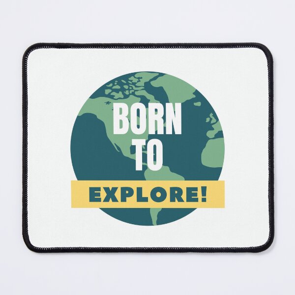 Item preview, Born To Explore! designed and sold by Harvey Bell.