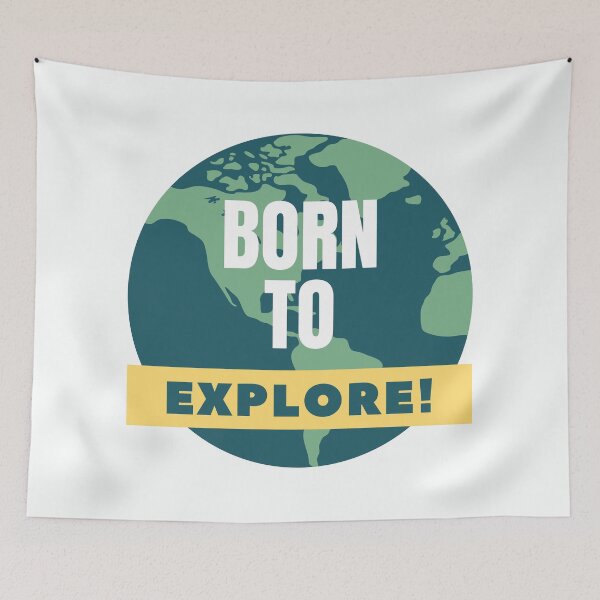 Item preview, Born To Explore! designed and sold by Harvey Bell.