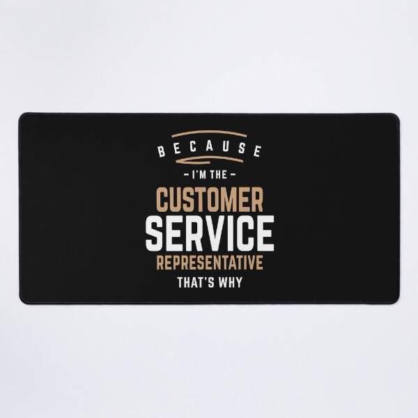 Item preview, I'm The Customer Service Representative That's Why  designed and sold by cidolopez.