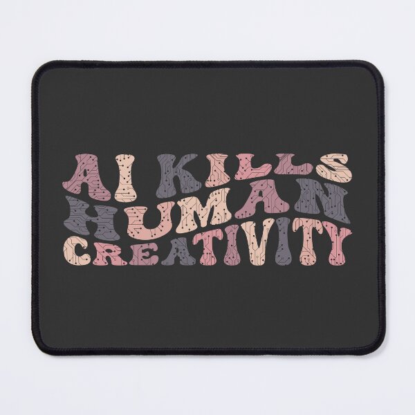 Item preview, ai kills human creativity designed and sold by Judamigoioni.