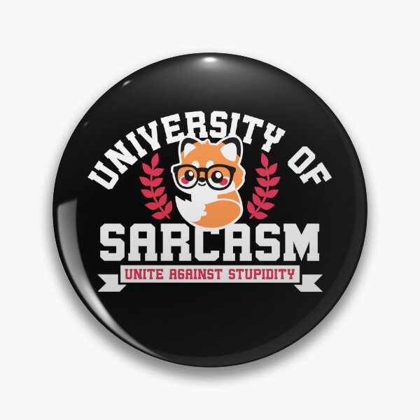 Item preview, University of sarcasm designed and sold by NemiMakeit.