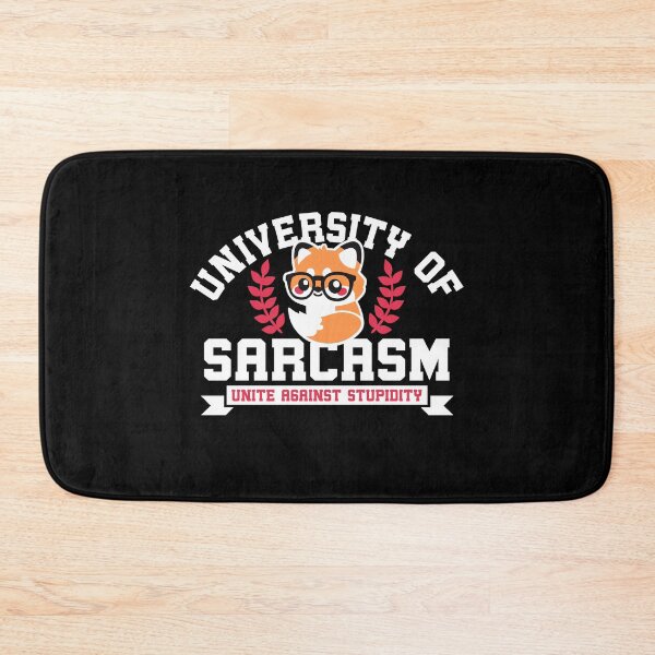 Item preview, University of sarcasm designed and sold by NemiMakeit.