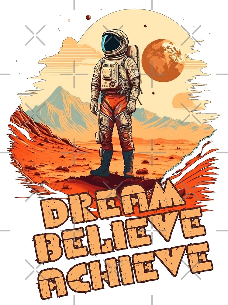 Disover Dream, Believe, Achieve - Explore the Unknown Premium Matte Vertical Poster