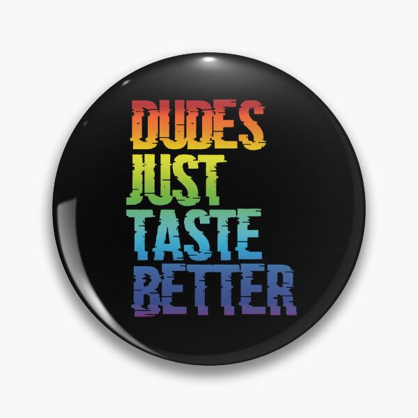 Item preview, Dudes Just Taste Better designed and sold by Bearback Gear.