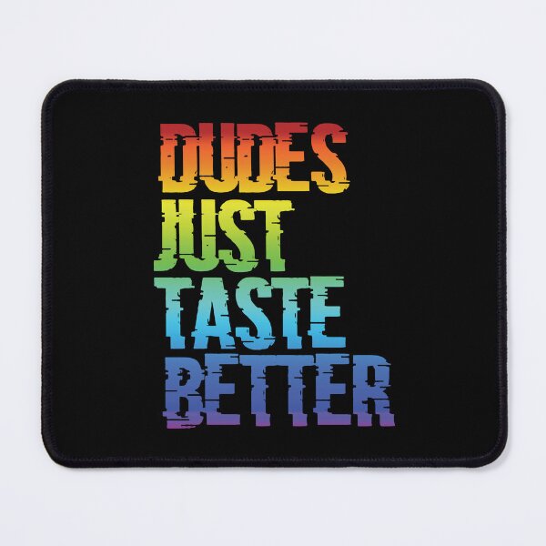 Item preview, Dudes Just Taste Better designed and sold by Bearback Gear.