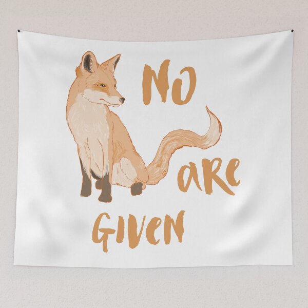 Item preview, no fox are given designed and sold by ohnoballoons.