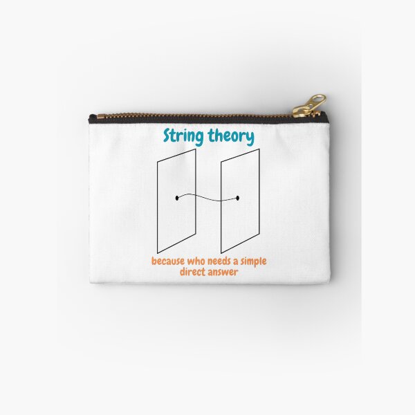 Item preview, string theory, because who needs a simple direct answer, funny physics designed and sold by NoetherSym.
