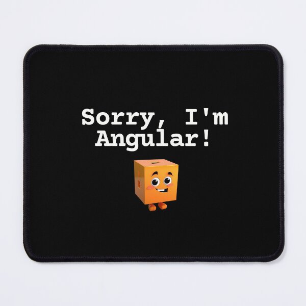 Item preview, Sorry, I"m ANGULAR! designed and sold by mliotard.