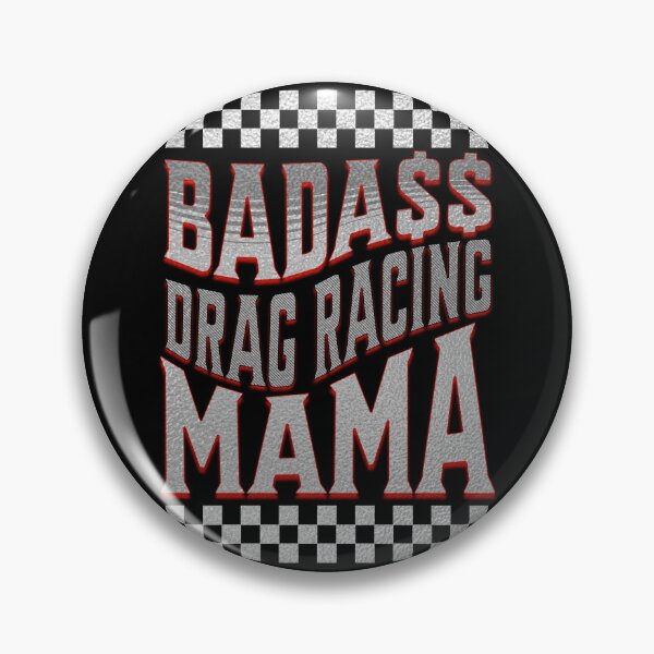 Item preview, Badass Drag Racing Mama Checkered Flag Money Dollar Sign Race Badass Women Mama Badass Lady Badass Mom Momlife Badass Girls Street Racing Mother Pit Crew Racer Funny Cute designed and sold by CarantinedChaos.
