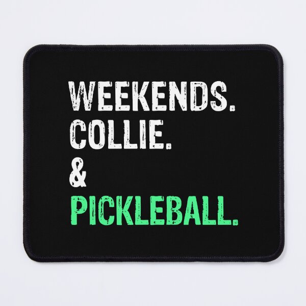 Item preview, Weekends Collie and Pickleball Funny Dog Gift designed and sold by Guarddogdrive.