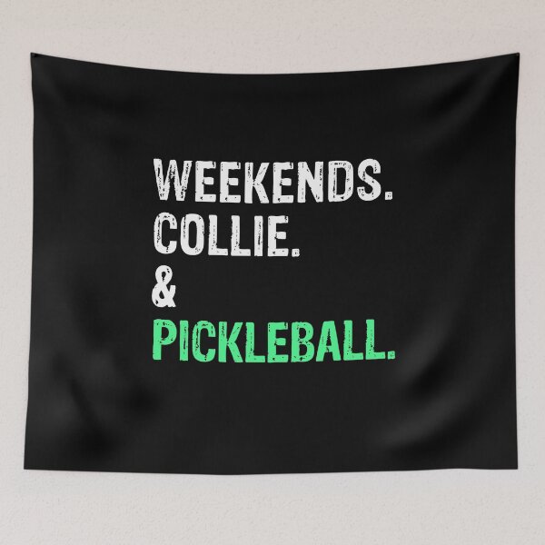 Item preview, Weekends Collie and Pickleball Funny Dog Gift  designed and sold by Guarddogdrive.