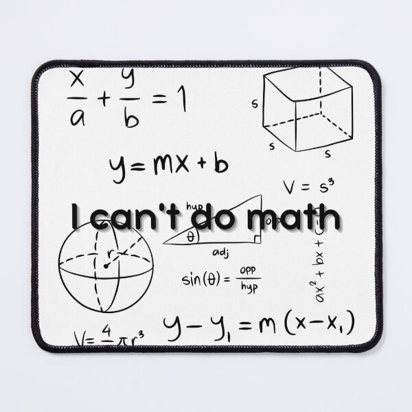 Item preview, I can't do math funny design designed and sold by GnomelyDragon.