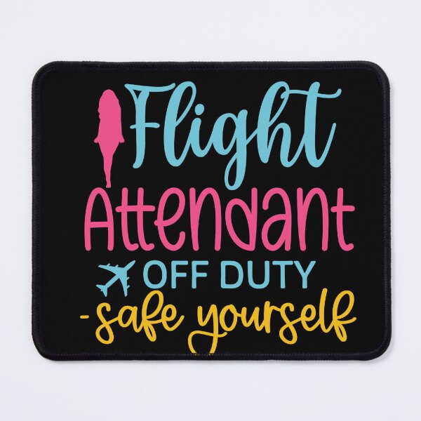 Item preview, Flight Attendant Stewardess shirt and more - Cabin Crew off duty safe yourself designed and sold by AviationArtists.