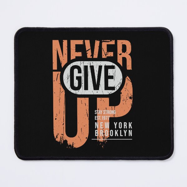Item preview, Never Give Up designed and sold by TransFoto.