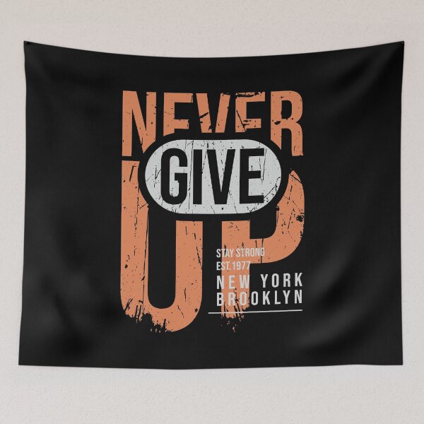Item preview, Never Give Up designed and sold by TransFoto.
