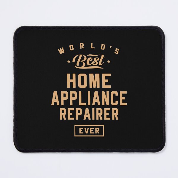 Item preview, World's Best Home Appliance Repairer Ever  designed and sold by cidolopez.
