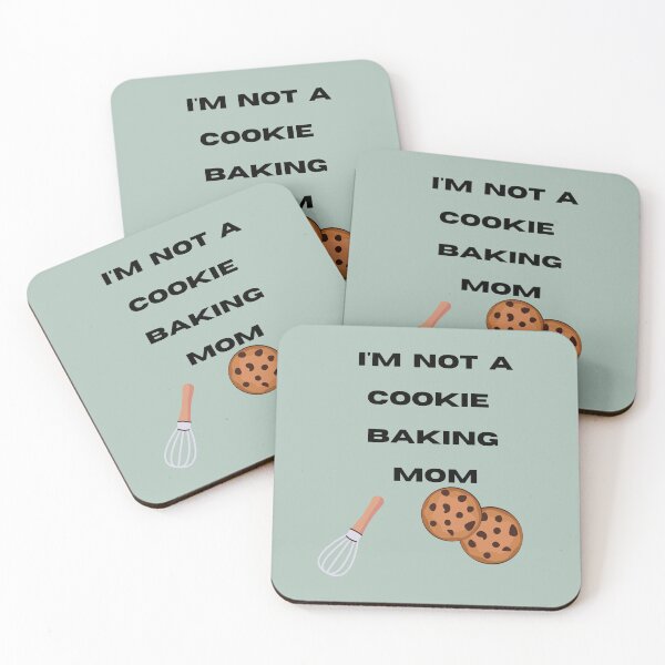 Item preview, I'm not a Cookie Baking Mom designed and sold by zibziby.