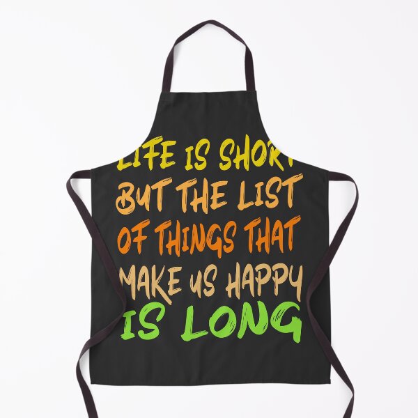 Item preview, Life is Short But the List of Things that Make us Happy is Long designed and sold by Lyesink.