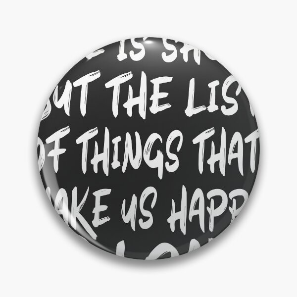 Item preview, Copy of Life is Short But the List of Things that Make us Happy is Long designed and sold by Lyesink.