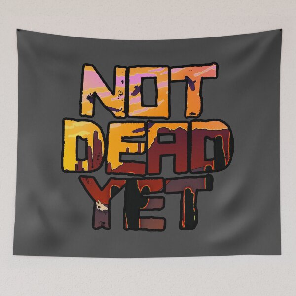 Item preview, Not Dead Yet designed and sold by FreyStrandDraws.
